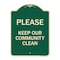Signmission Designer Series-Please Keep Our Community Clean Green, 24" x 18", G-1824-9788 A-DES-G-1824-9788 - alternate 1